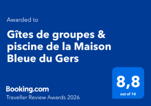 Awarded to Gîtes de groupes & piscine de la Maison Bleue du Gers - Booking.com Traveller Review Awards 2026 - 8,8 sur 10